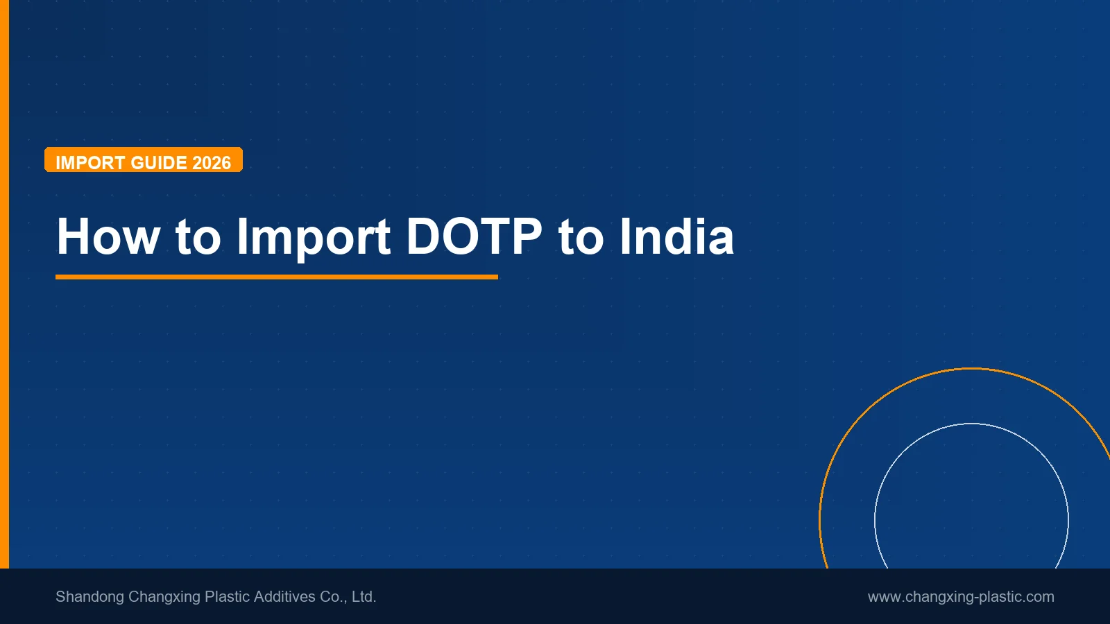 How to Import DOTP to India: Complete Guide for PVC Manufacturers