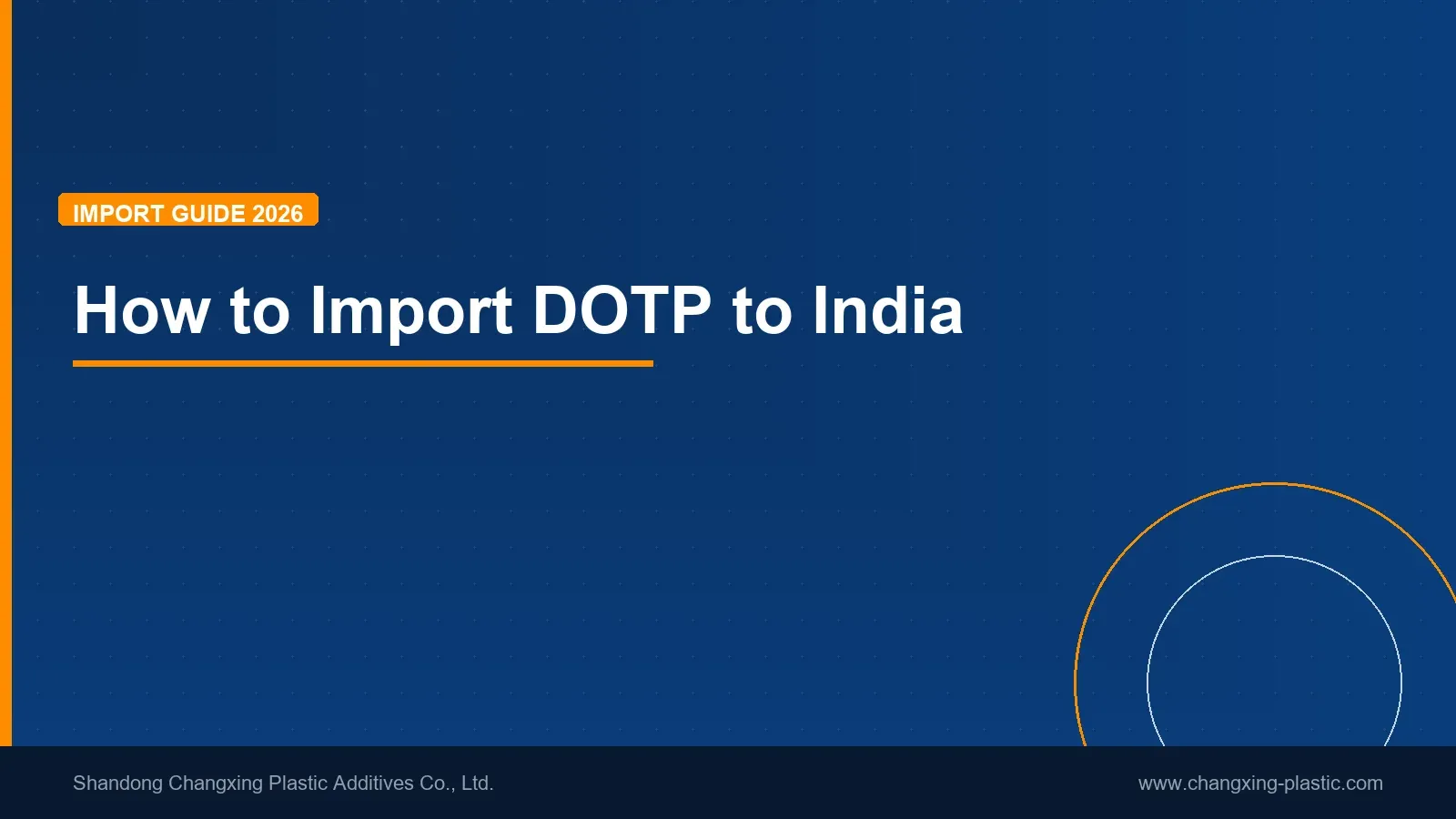 How to Import DOTP to India: Complete Guide for PVC Manufacturers